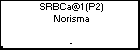 SRBCa@1 (P2) Norisma