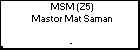 MSM (Z5) Mastor Mat Saman