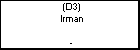 (D3) Irman