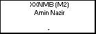 XXNMB (M2) Amin Nazir