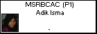 MSRBCAC  (P1) Adik Isma