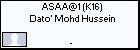 ASAA@1 (K16) Mohd Hussein, Dato'