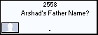 2558 Arshad's Father Name?