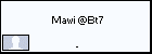  Mawi @Bt7