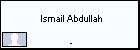  Ismail Abdullah