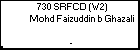 730 SRFCD (W2) Mohd Faizuddin b Ghazali